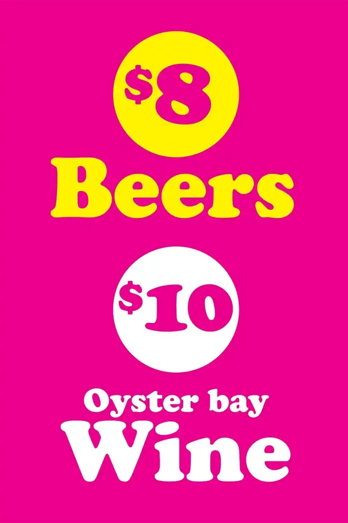 $8 Beer and $10 Oyster Bay wine special